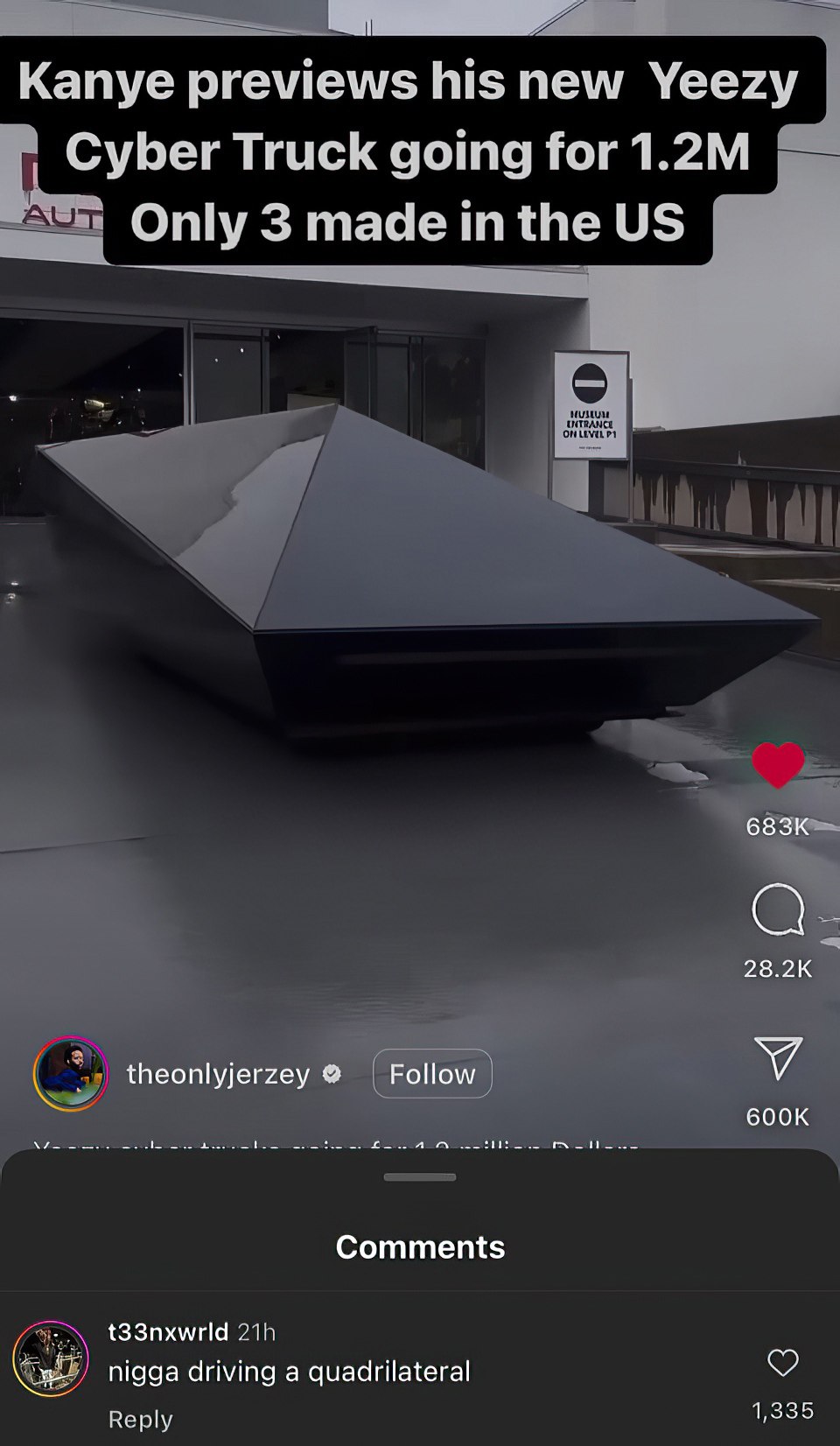 Kanye previews his new Yeezy Cyber Truck going for Only 3 made in the theonlyjerzey У Comments t83nxwrid nigga driving a quadrilateral Reply 1,335
