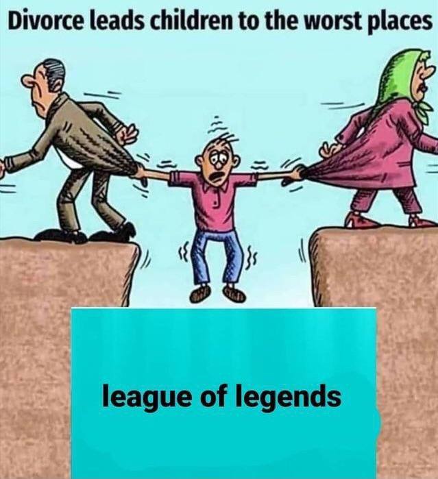 Divorce leads children to the worst places league о legends