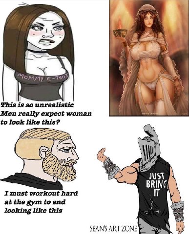 я My с This is so unrealistic Men really expect woman to look like this? JUST I must workout hard at the gym to end looking like this sol SEANS ART ZONE