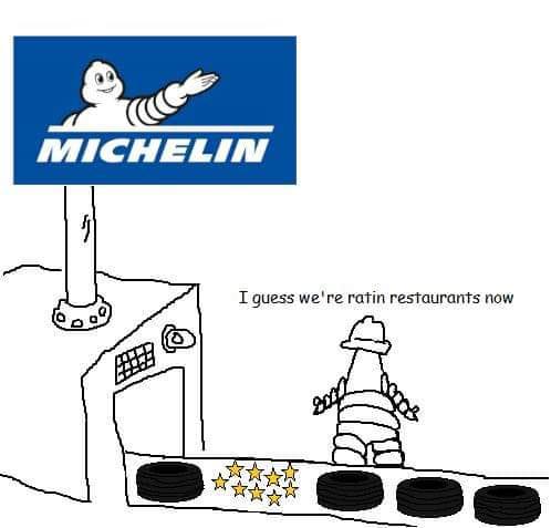 MICHELIN I guess we're ratin restaurants now