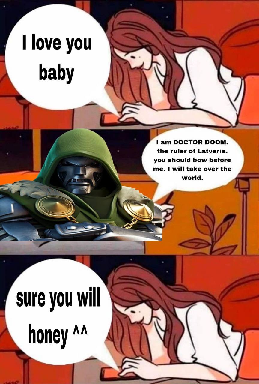 love you “Я Бабу DOCTOR DOOM. the ruler of Latveria. you should bow before a the sure you wil 4