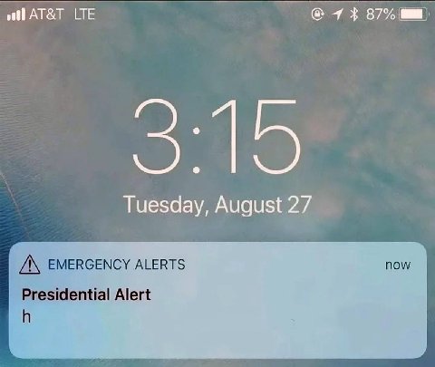 all AT&T LTE 87% Tuesday, August 27 EMERGENCY ALERTS now Presidential Alert