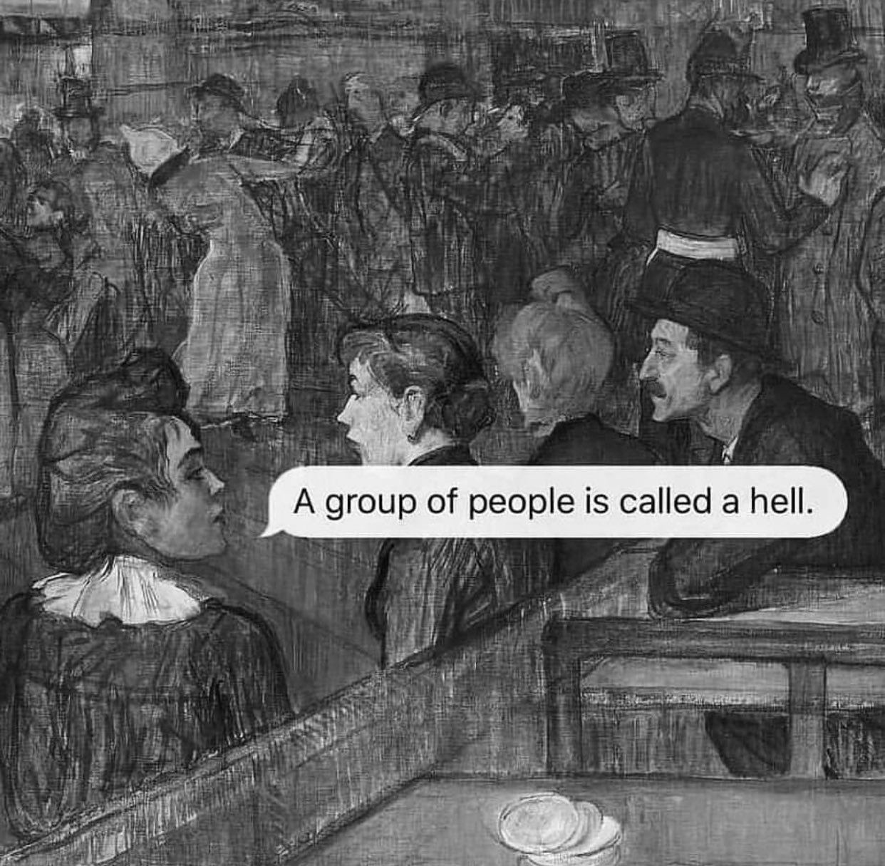 А group of people is called a hell.