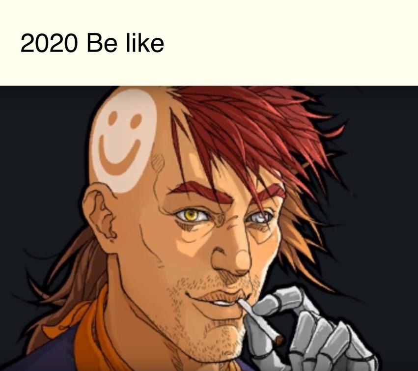 2020 Be like