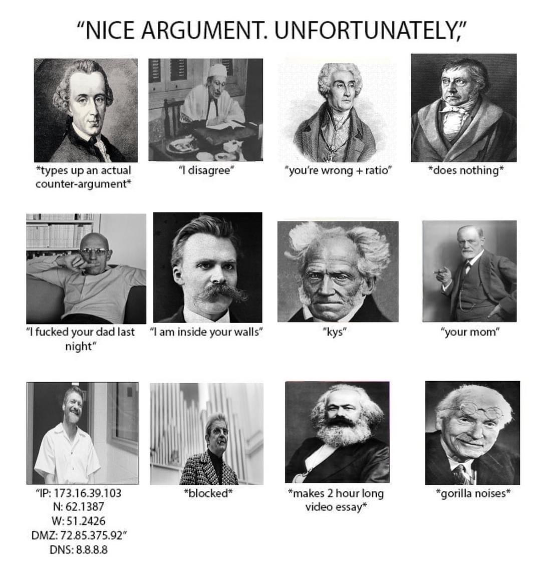 “NICE ARGUMENT. a 4 7 *types up actual disagree” “you're wrong ratio” *does nothing* counter-argument* fucked your “I inside your walls” “your тот" night" 4 173.16.39.103 *makes 2 hour long *gorilla n