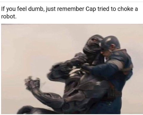 you feel dumb, just remember Cap tried to choke а robot.