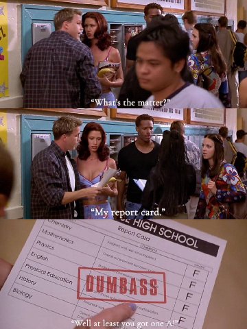 1 “What’s the matter?” “My report card.” у “Well at least you got one