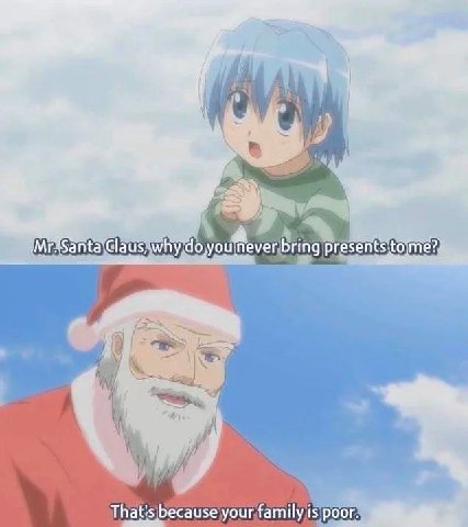 Claus, why bring presents That's because your family is poor.