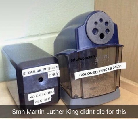 COLORED Smh Martin Luther King didnt die for this