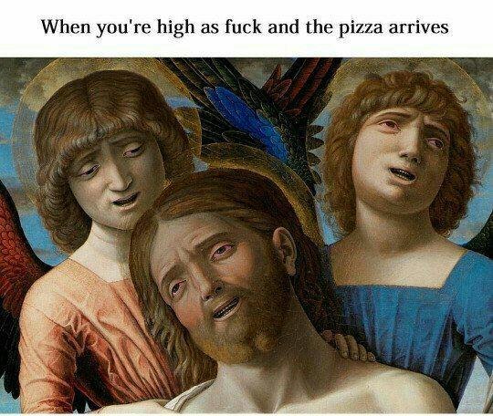 When you're high as fuck and the pizza arrives