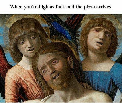 When you're high as fuck and the pizza arrives