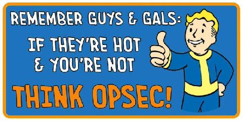 REMEMBER GUYS GALS: IF THEY'RE HOT YOU'RE NOT