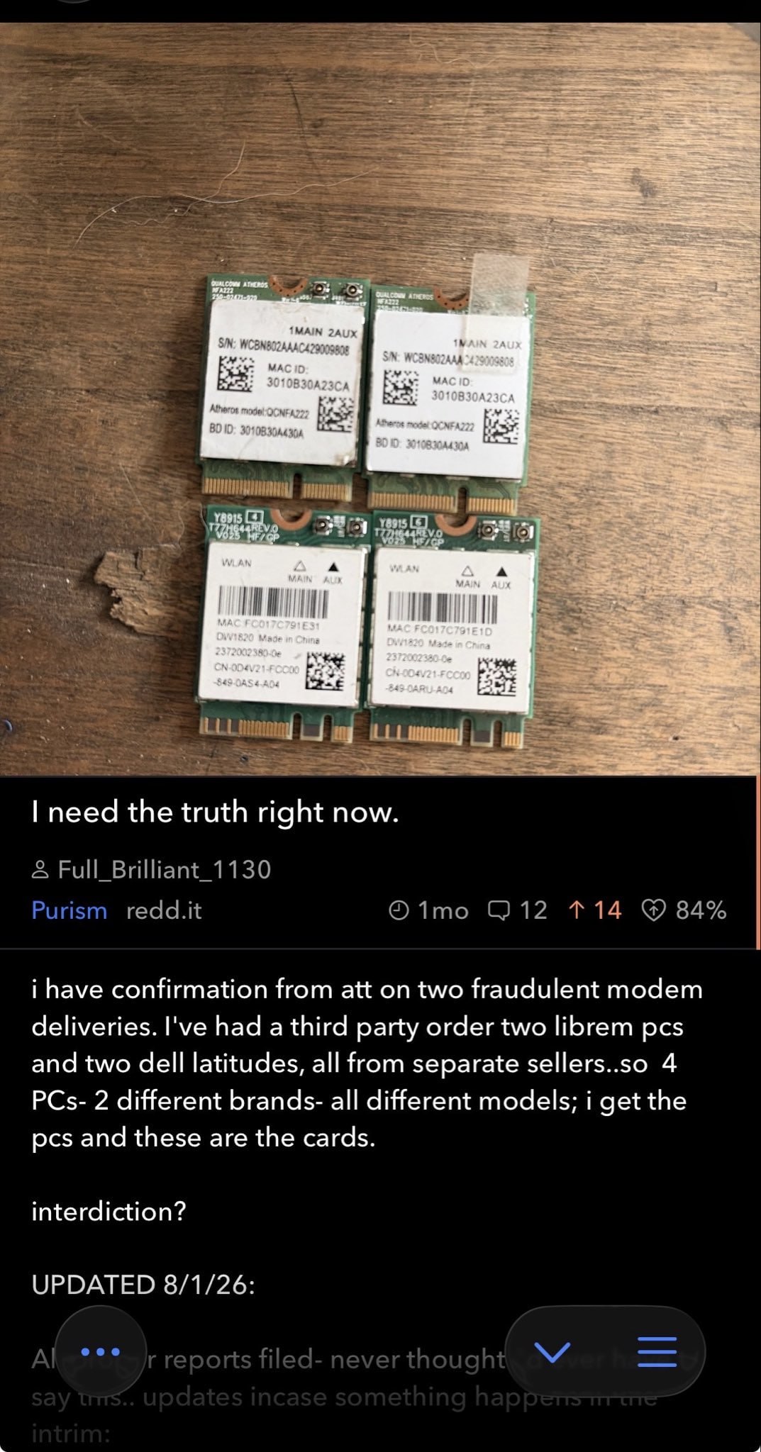 поди ВО 4 need the truth right now. 14 i have confirmation from att on two fraudulent modem deliveries. I've had a third party order two librem pcs and two dell latitudes, all from separate sellers..s