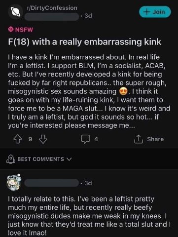 with a really embarrassing kink have а kink embarrassed about. In real life leftist. support BLM, a socialist, ACAB, etc. But Гуе recently developed a kink for being fucked far right republicans.. the