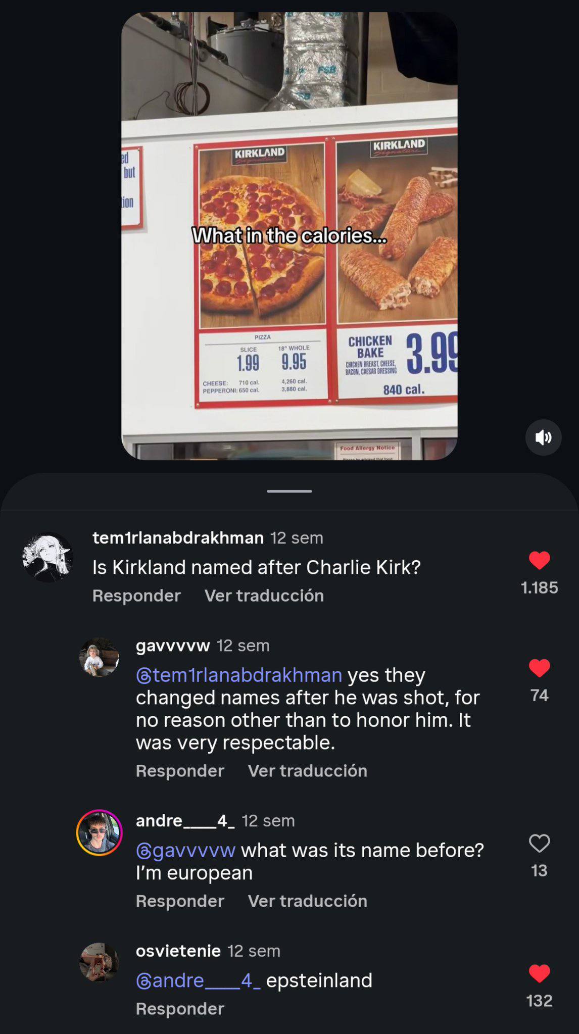 199 9.95 840 Food a temirlanabdrakhman 12 sem Is Kirkland named after Charlie Kirk? Ver traduccion 1185 12 sem @temirlanabdrakhman yes they changed names after he was shot, for 74 по reason other than