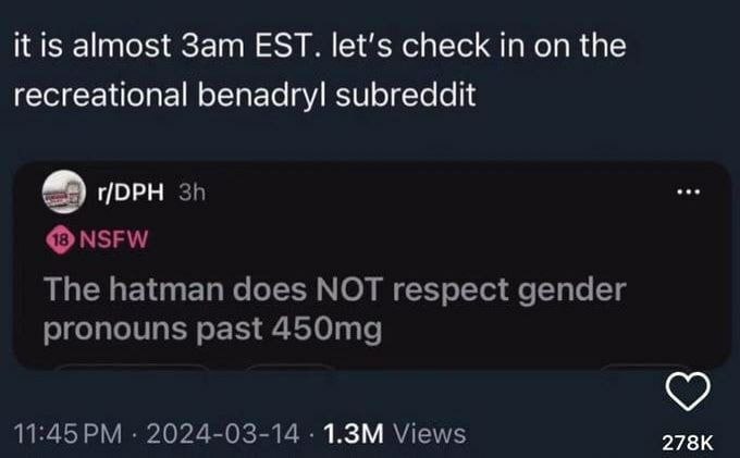 it is almost EST. let’s check in on the recreational subreddit порн NSFW The hatman does NOT respect gender pronouns past 2024-03-14 Views