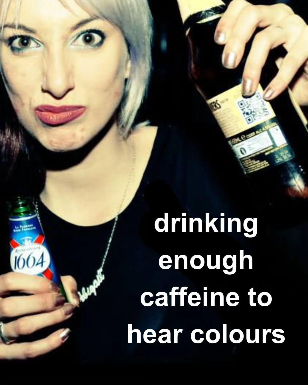 drinking enough caffeine to hear colours