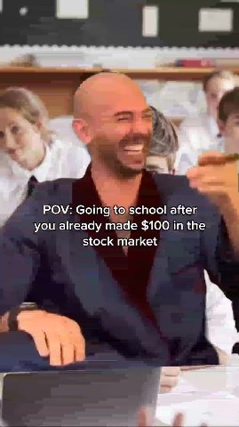 POV: Going to school after stock market