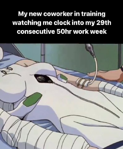 Му new coworker in training watching me clock into my 29th