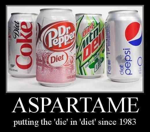 ASPARTAME putting the 'die' in since 1983