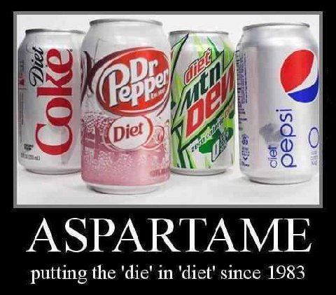 ASPARTAME putting the 'die' in since 1983