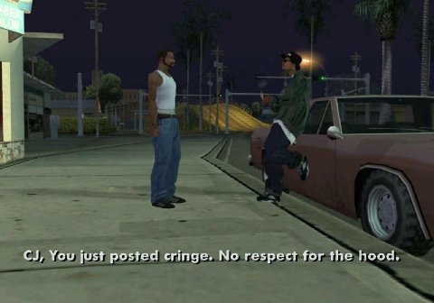 You just posted cringe. No respect for the hood.
