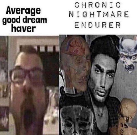 СНКОМТС Average good dream NIGHTMARE aver ENOURER or