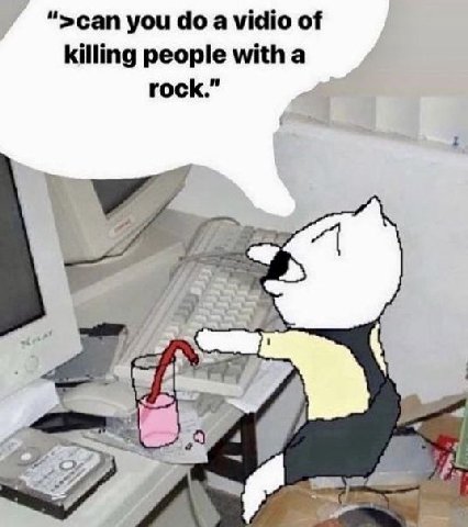 ">сап you a vidio of killing people with a rock.”