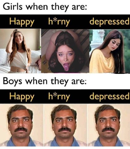 h*rny depressed A 4 Воуз when they are: h*rny depressed Happy