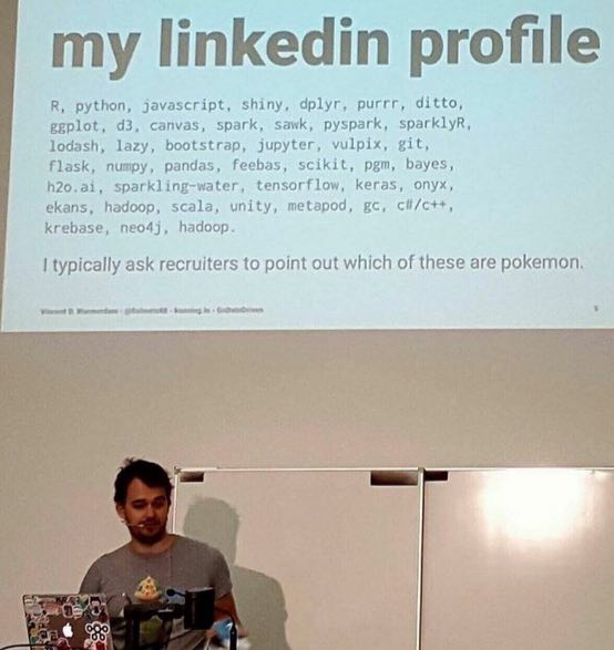 linkedi file python, javascript, shiny, dplyr, purrr, ditto, geplot, canvas, spark, sawk, pysp sparklyR, lodash, lazy, bootstrap, jupyter, vulpix, git, flask, numpy, pandas, feebas, scikit, pgm, bayes