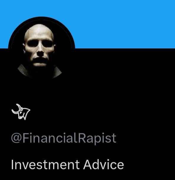 @FinancialRapist Investment Advice