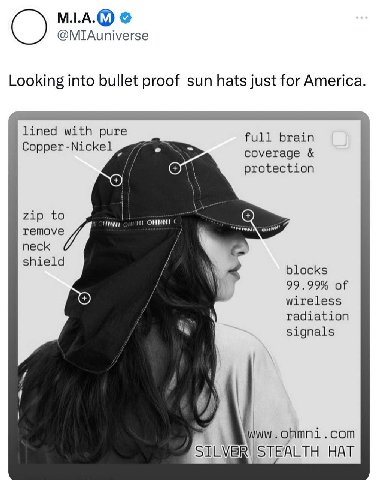 M.LA.@ @МТАцимегзе Looking into bullet proof sun hats just for America. lined with pure full brain Copper -Nickel coverage protection zip to remove И neck shield blocks 99.99% of wireless radiation si