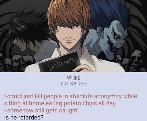 4 А у dn.jpg 201 JPG >could just kill people in absolute anonymity while sitting at home eating potato chips all day >somehow still gets caught Is he retarded?