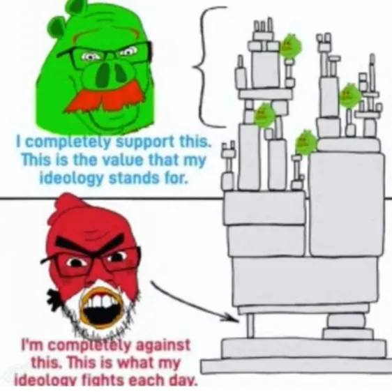 This is the value that my ideology stands for. I comp against this. This is what my ideoloay fiahts each day.