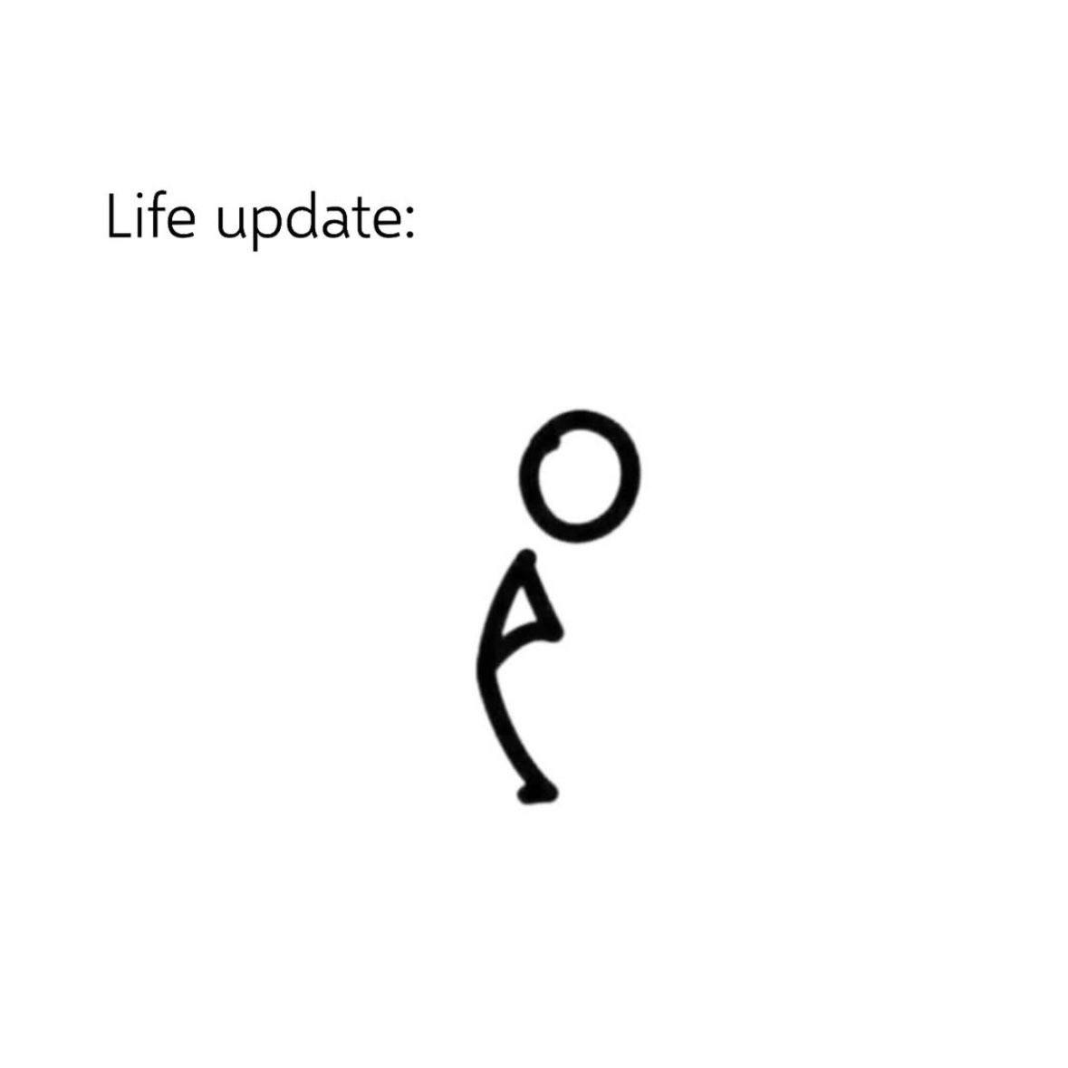 Life update: