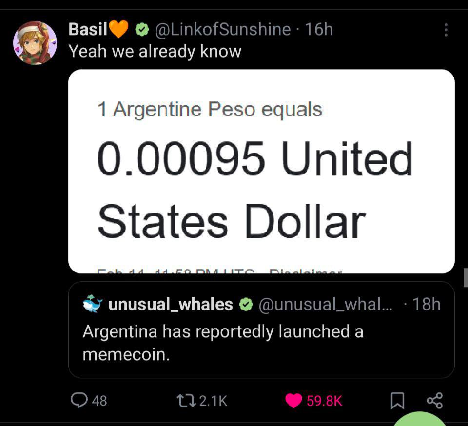 Ваз! @LinkofSunshine (8) Yeah we already know 1 Argentine Peso equals 0.00095 United States Dollar my @unusual_whal 181 Argentina has reportedly launched a memecoin 48 112.1 A