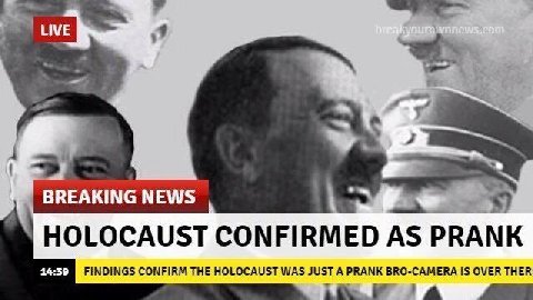LIVE 9 33 BREAKING NEWS OLOCAUST CONFIRMED AS PRANK FINDINGS CONFIRM THE HOLOCAUST WAS A BRO-CAMERA IS OVER THER A
