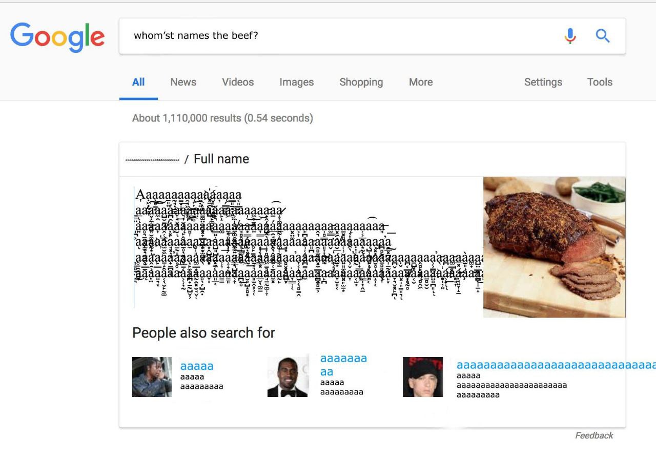 gle whom’st names the beef? All News Videos Images Shopping More Settings Tools About 1,110,000 results (0.54 seconds) Full name 2 People also search for aaaaa ааааааааааааааааааааааааааааа: aaaaa aaa