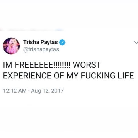 Trisha Paytas @trishapaytas WORST EXPERIENCE OF MY FUCKING LIFE 12:12 Aug 12, 2017