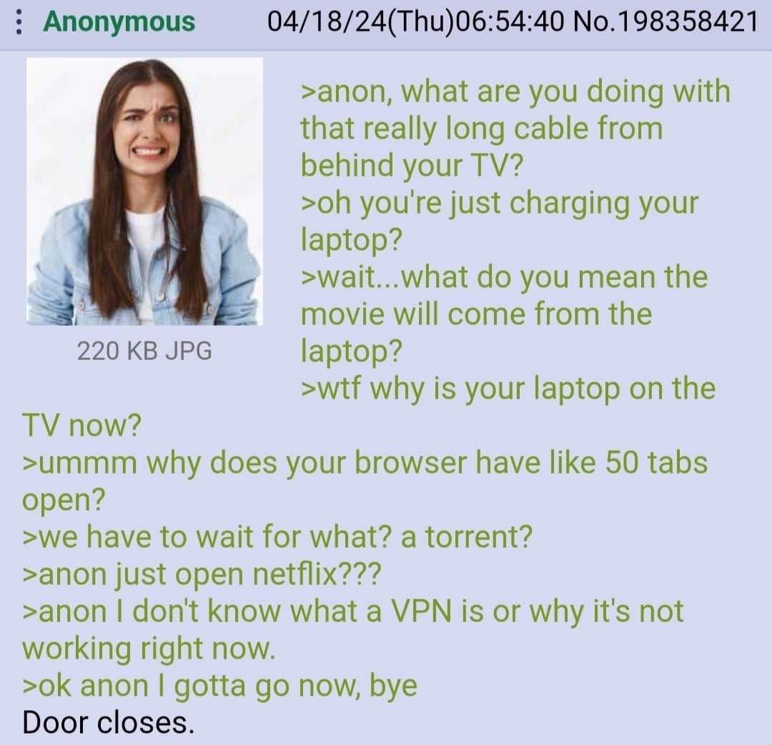 Anonymous 04/18/24(Thu)06:54:40 No.198358421 >anon, what are you doing with that really long cable from behind your you're just charging your laptop? >wait...what you mean the a movie will come from t