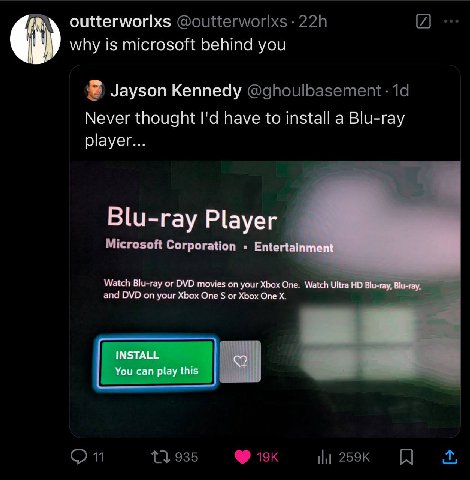 outterworlxs why is microsoft behind you Jayson Kennedy Never thought have to install a Blu-ray player... Blu-ray Player Entertainment Watch Blu-ray or DVD movies on your Xbox One. Watch Ultra Blu-ray