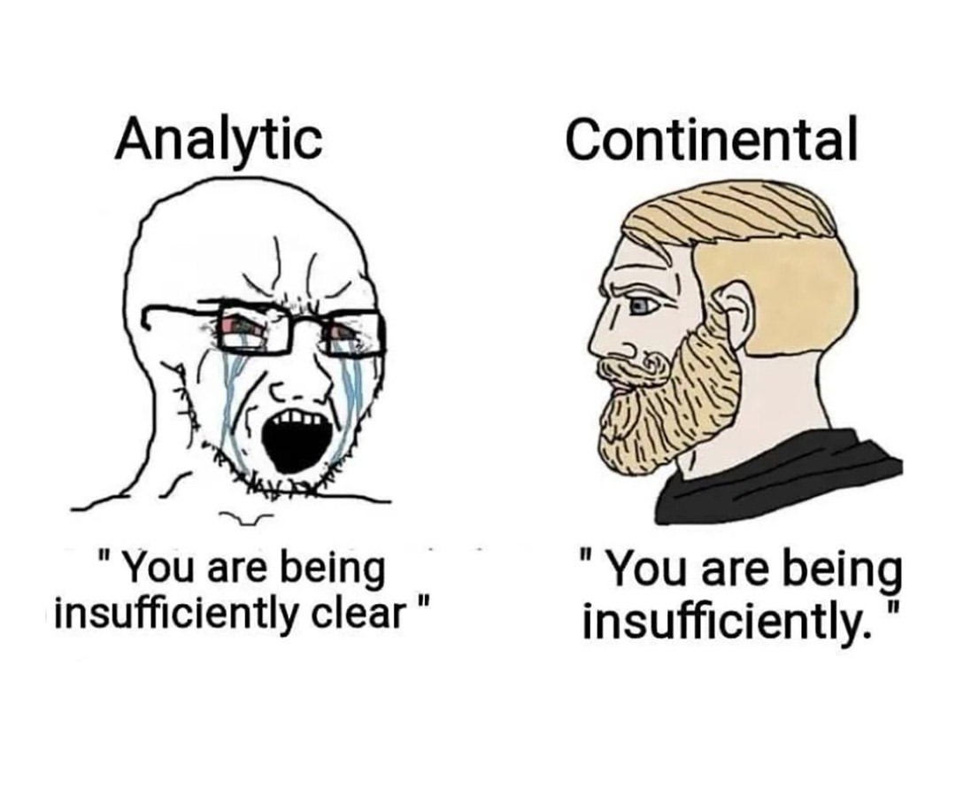 Analytic Continental "You are being "You are being insufficiently clear insufficiently.