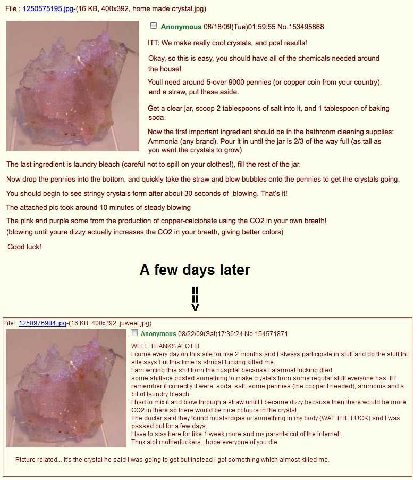 File home made crystal.jpg) С] Anonymous 08/18/09(Tue)01:59:55 No.153495868 ITT: We make really cool crystals, and post results! Okay, so this is easy, you should have all of the chemicals needed arou