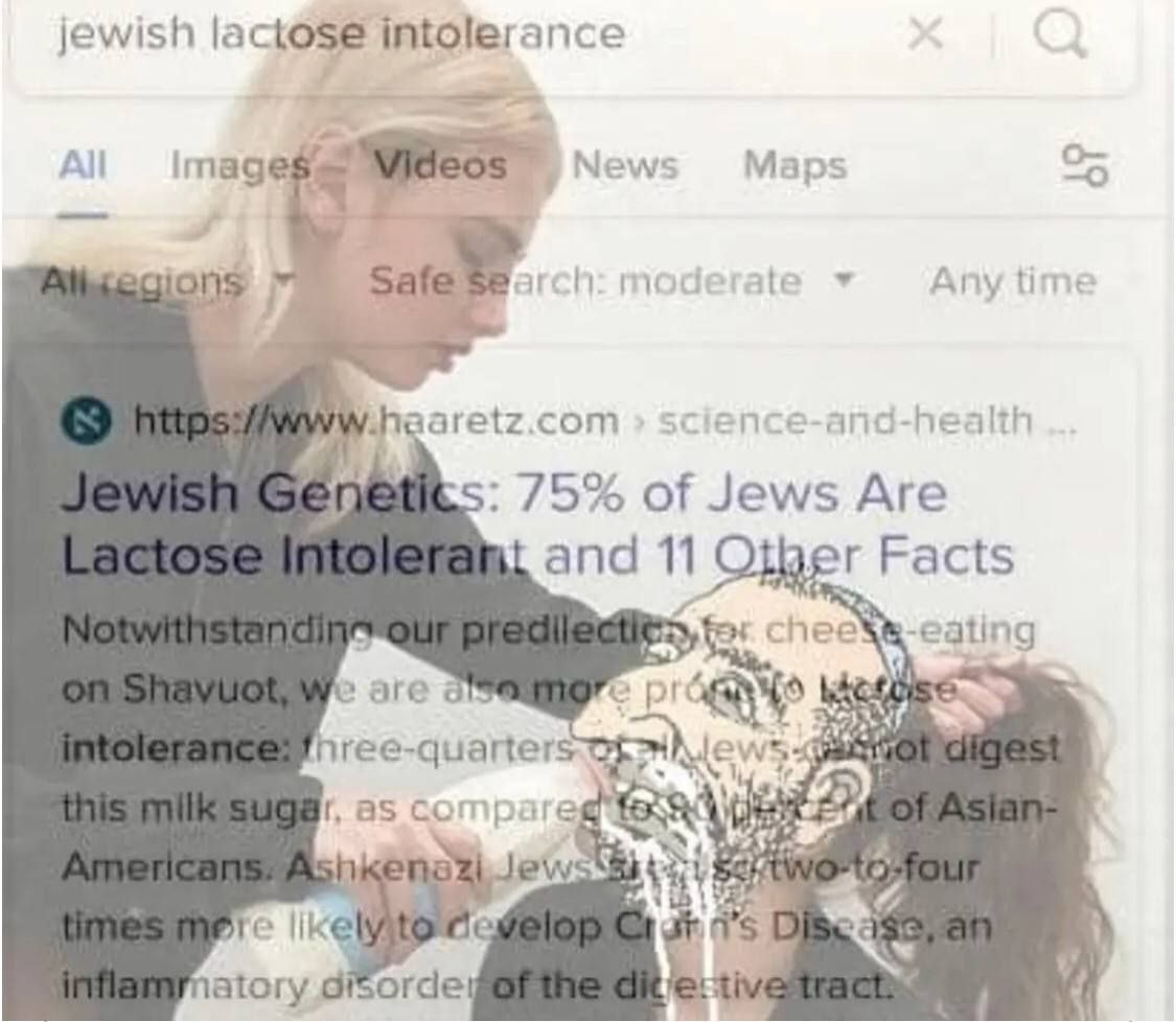 jewish lactose intolerance All Imag News Maps ИОП: he att Any time aaretz.com clence-and-health 75% of Jews Are and 110 Facts chee 2 are a fore ews Compare pre like atory orde