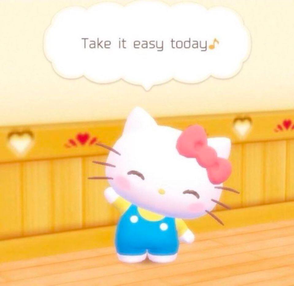 Take it easy today."