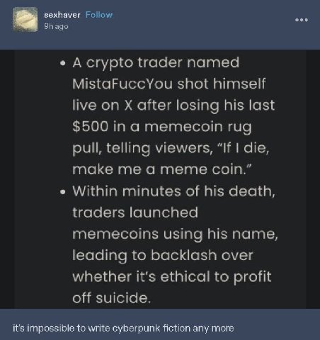 sexhaver Follow ago Acrypto trader named MistaFuccYou shot himself live on after losing his last $500 in а memecoin rug pull, telling viewers, “If die, make me a meme coin.” Within minutes of his deat