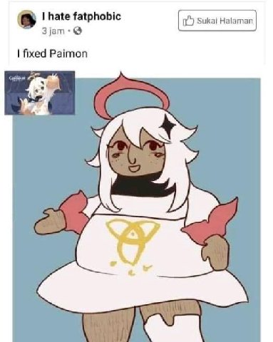 hate fatphobic 3jam-@ fixed Paimon
