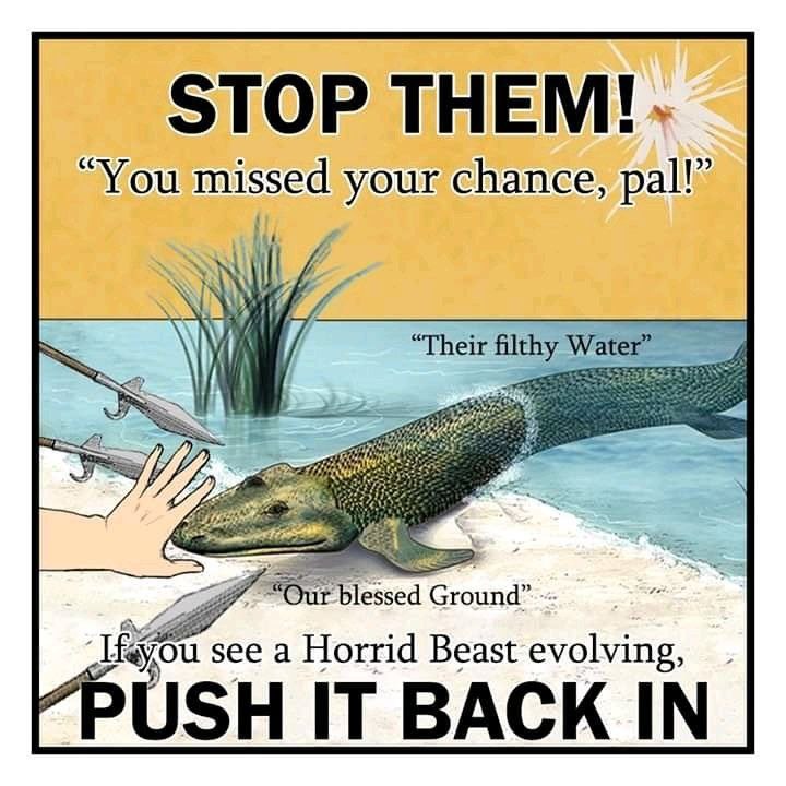 STOP THEM!. You missed your chance, pal!” “Their filthy “Our blessed Ground” see a Horrid Beast evolving, “PUSH IT BACK IN