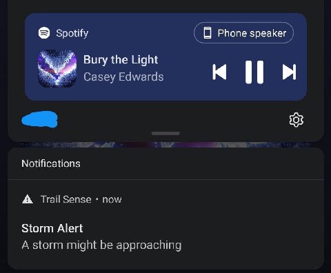 Spotify О Phone speaker Bury the Light Сазеу Edwards i Notifications A Trail Sense now Storm Alert A storm might be approaching