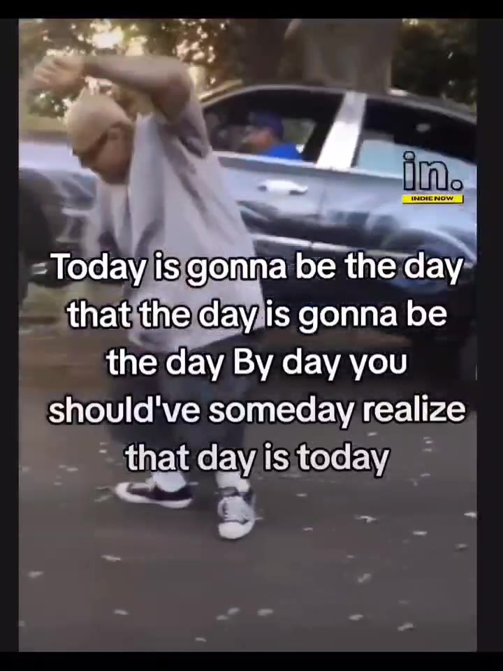 Today/is}gonna.be theday | should've someday realize) Todayjlis}gonna:be the day: =Тодау 5 аоппа be the day” - thatitheldayjis gonna be _ thatday is today _ thatithe’dayjisigonna be